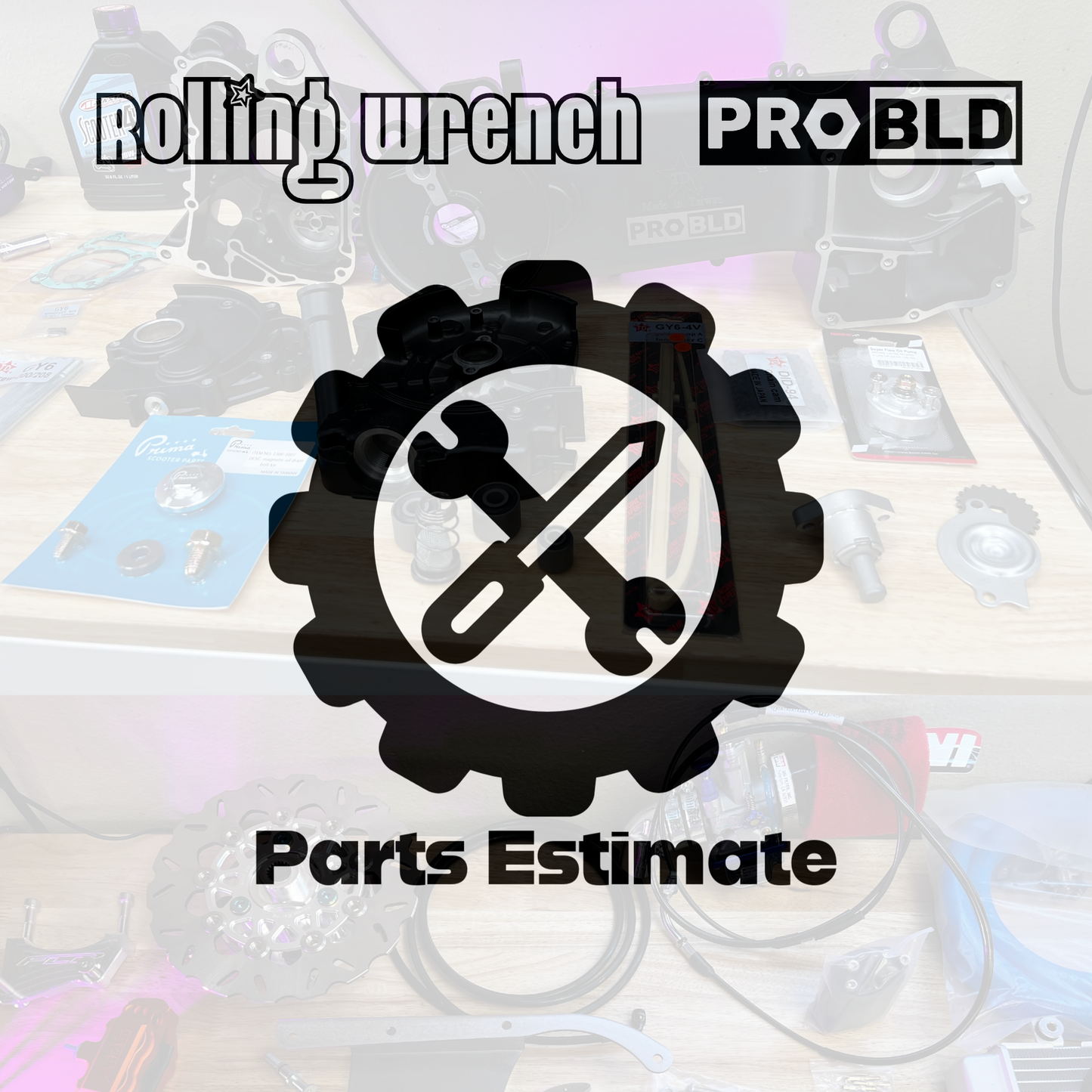 Custom Parts Estimate