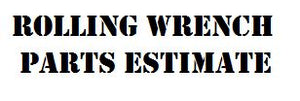 Have Rolling Wrench create a custom part estimate for you!